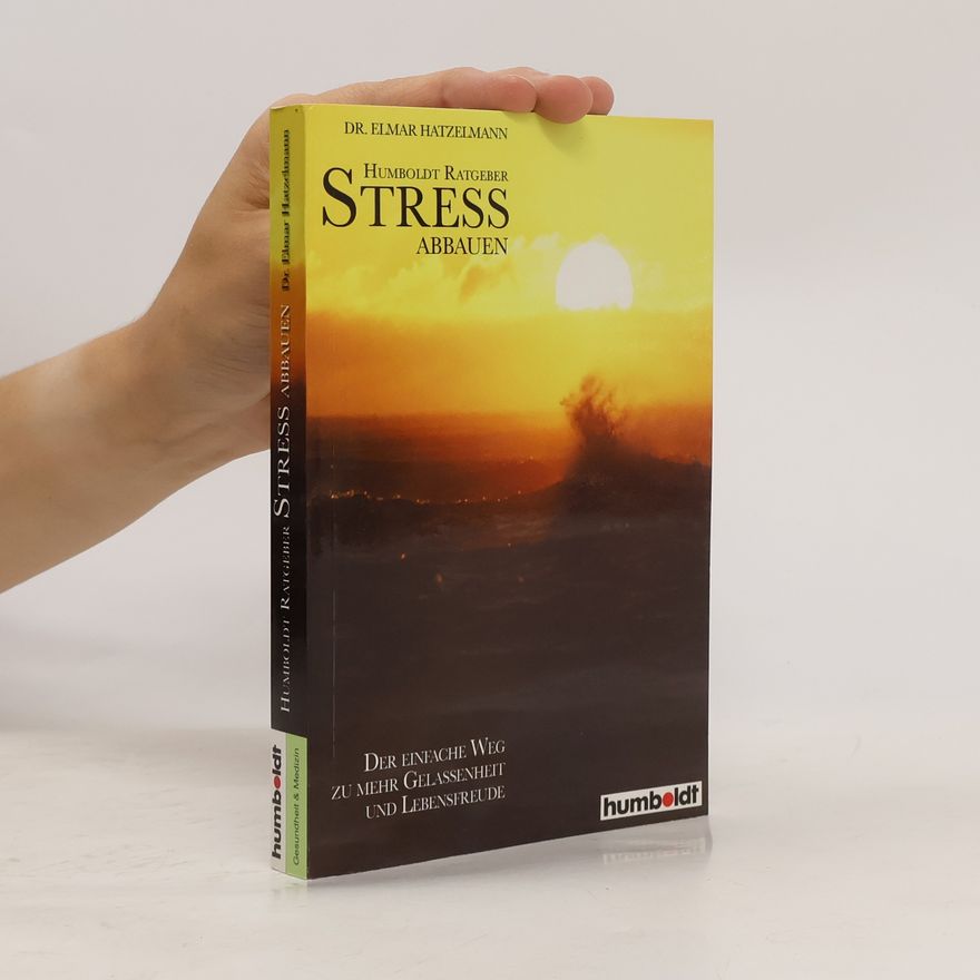 Elmar Hatzelmann Humboldt-Ratgeber Stress abbauen