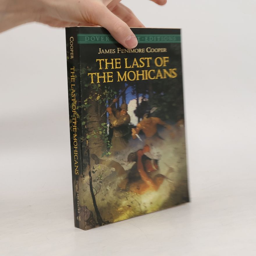 James Fenimore Cooper The Last of the Mohicans