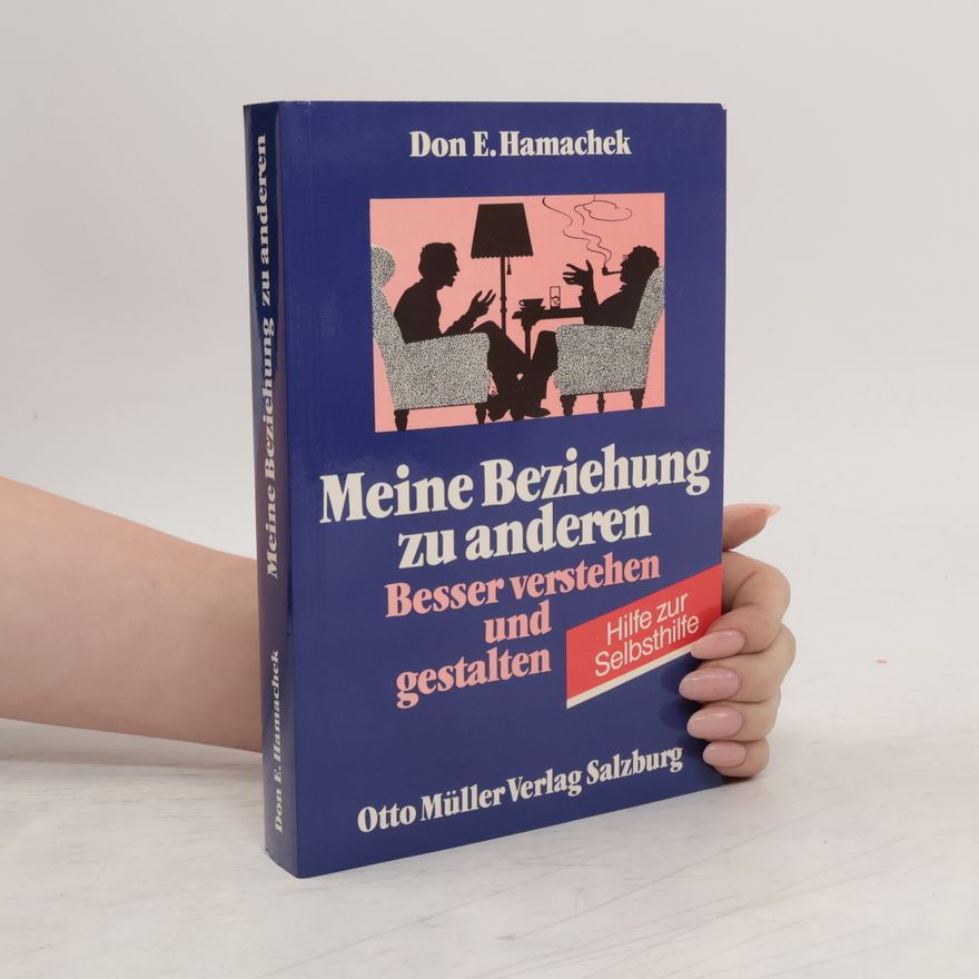 Don E. Hamachek Meine Beziehung zu anderen