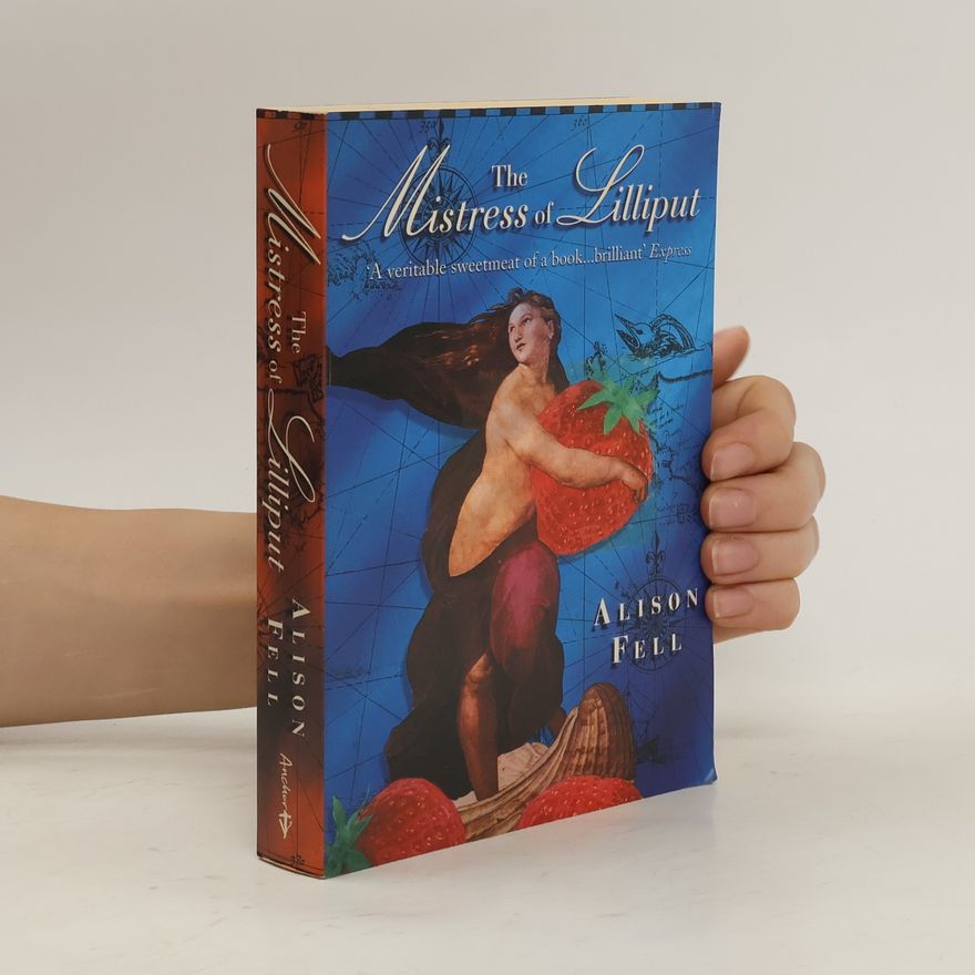 Alison Fell The Mistress of Lilliput