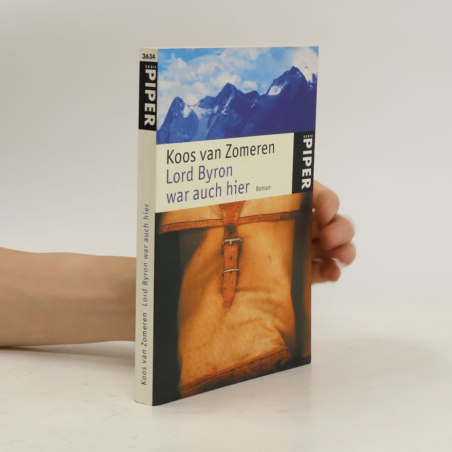 Koos Van Zomeren Lord Byron war auch hier