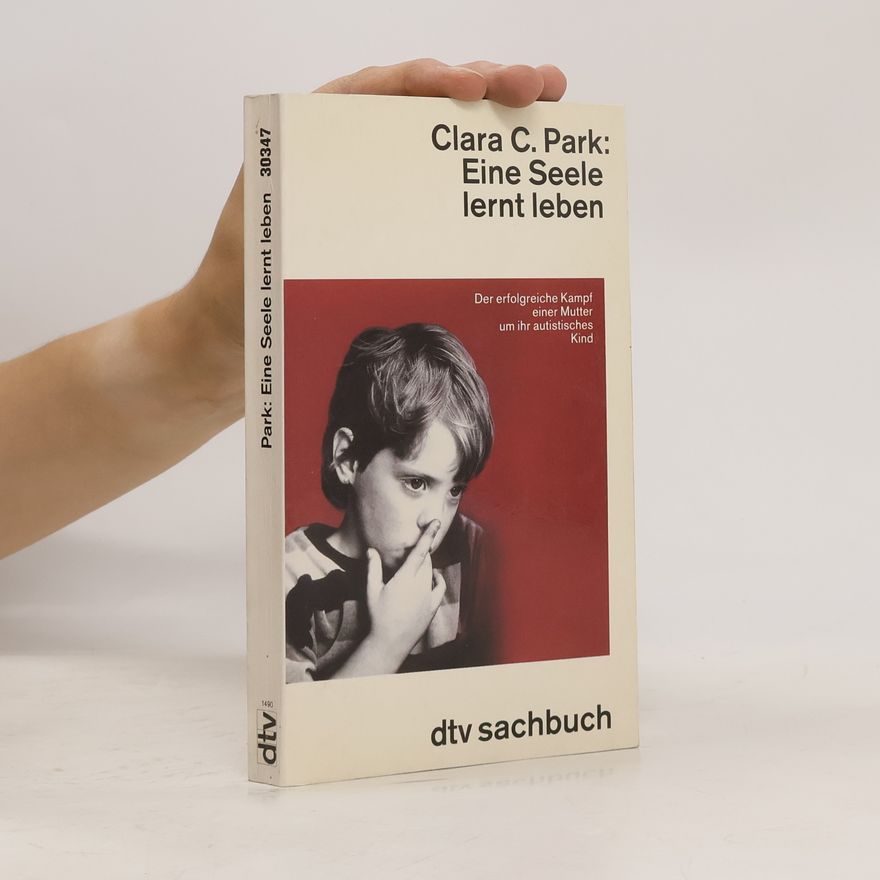 Clara C. Park Eine Seele lernt leben