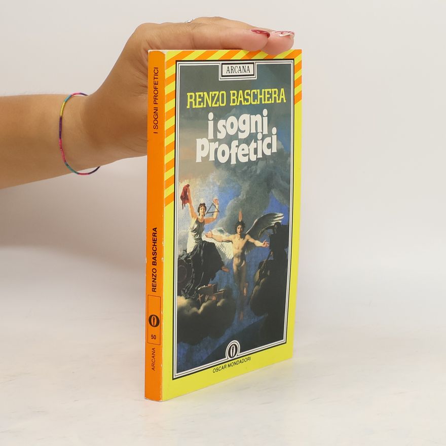 Renzo Baschera I sogni profetici