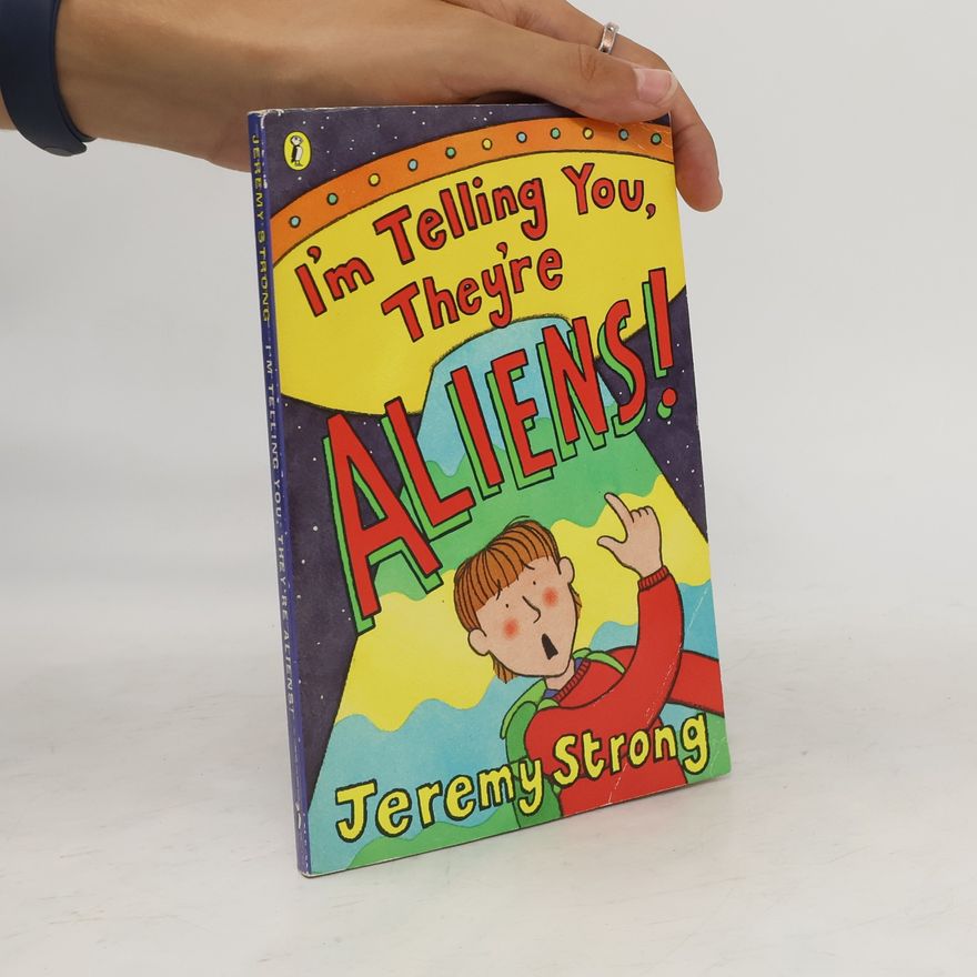 Nick Sharratt I'm Telling You, They're Aliens!