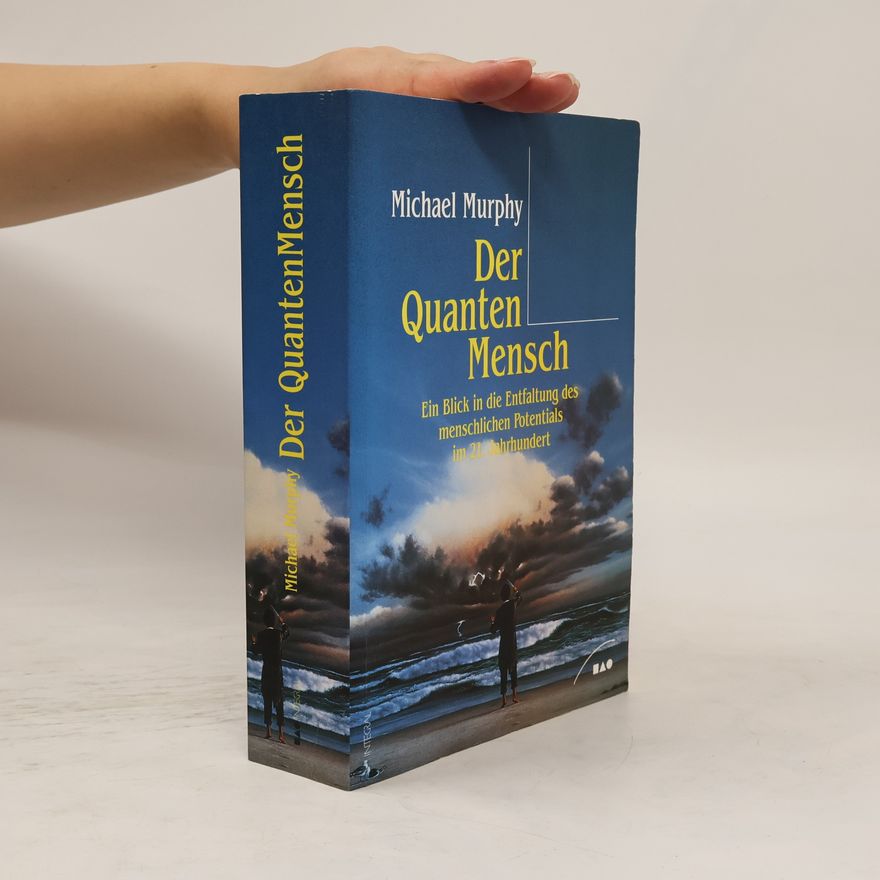 Michael Murphy Der Quanten Mensch