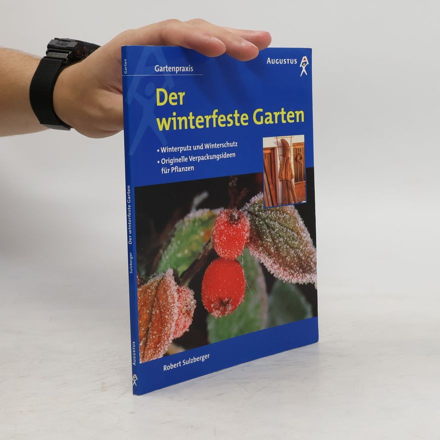Robert Sulzberger Der winterfeste Garten