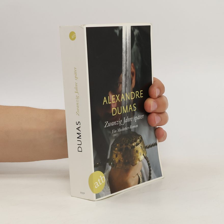 Alexandre Dumas der Ältere Zwanzig Jahre später