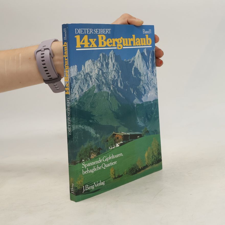 Dieter Seibert 14 x Bergurlaub