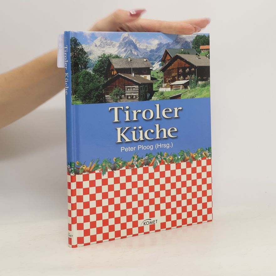 Peter Ploog Tiroler Küche