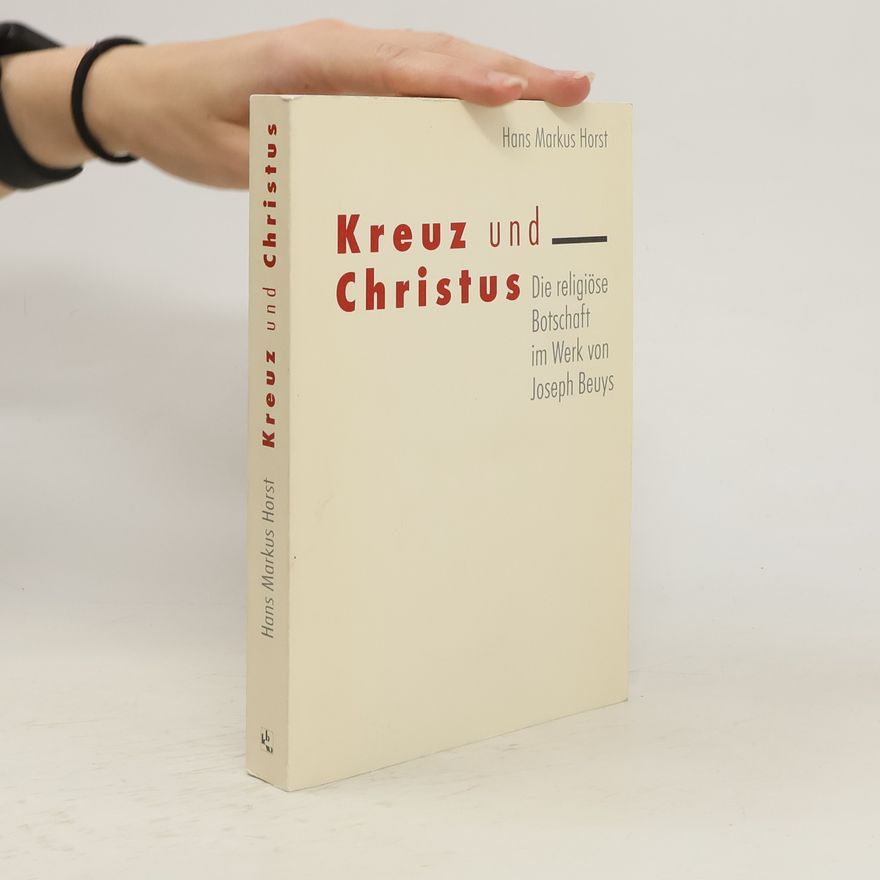 Hans Markus Horst Kreuz und Christus