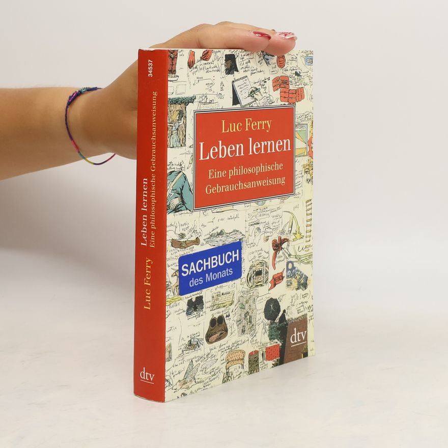 Luc Ferry Leben lernen