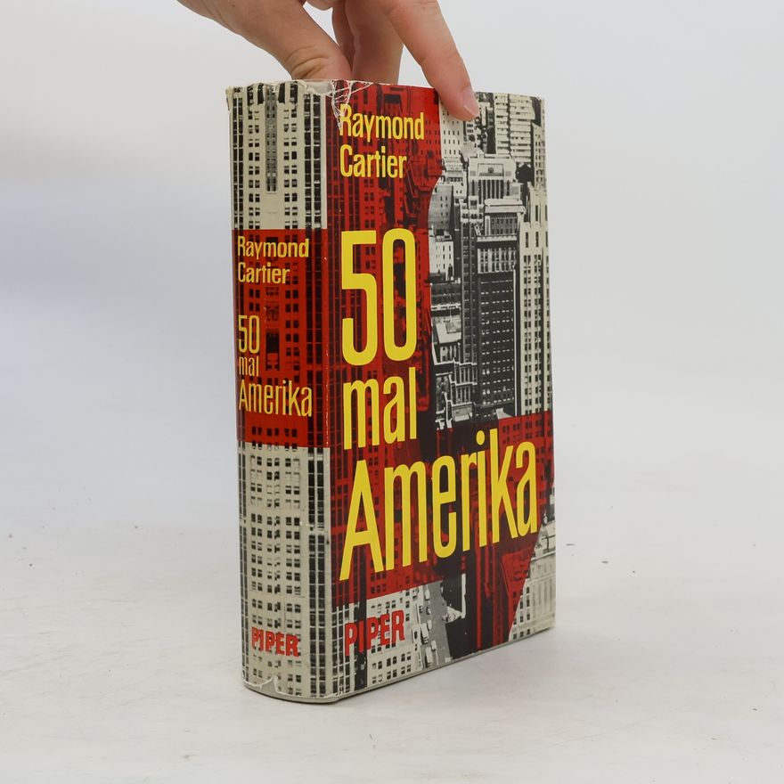 Raymond Cartier 50 mal Amerika
