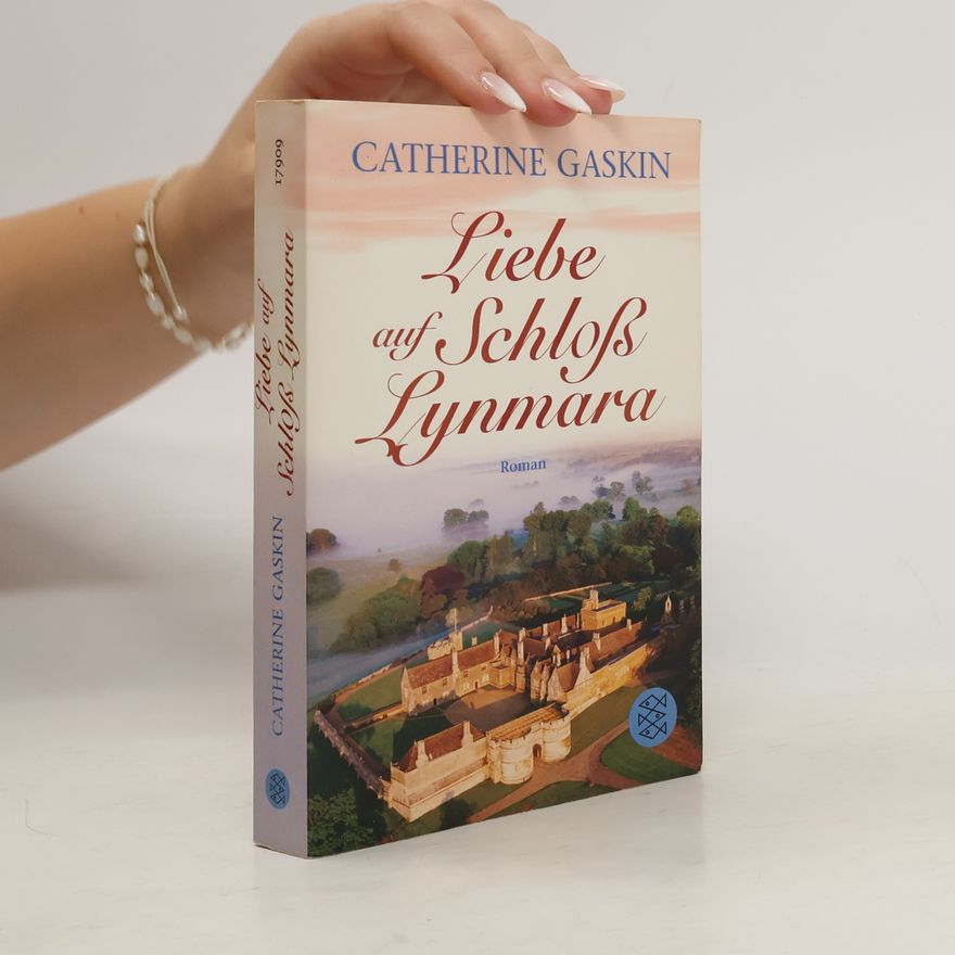 Catherine Gaskin Liebe auf Schloß Lynmara