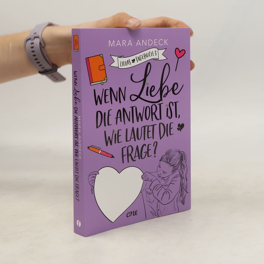 Mara Andeck Wenn Liebe die Antwort ist, wie lautet die Frage?