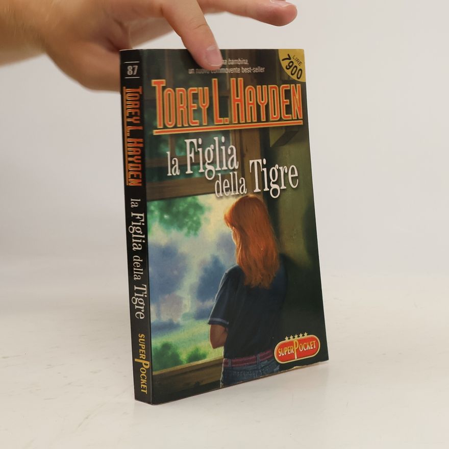 Torey L. Hayden SUPER Pocket - 87: La figlia della tigre