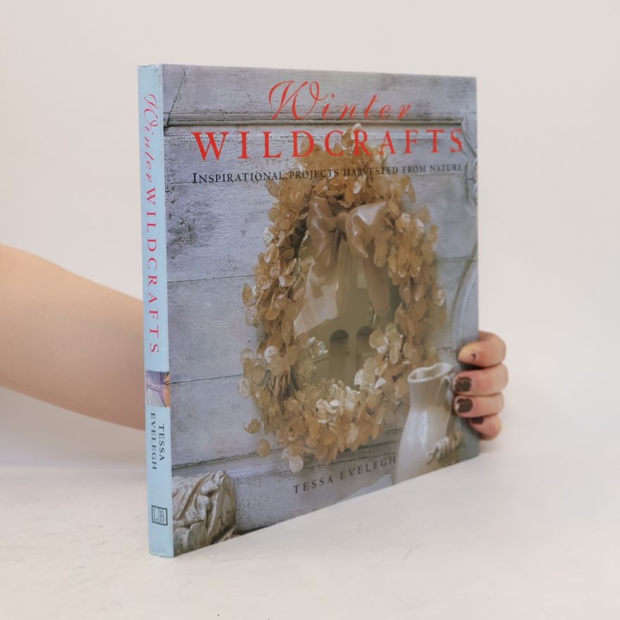 Tessa Evelegh Winter Wildcrafts