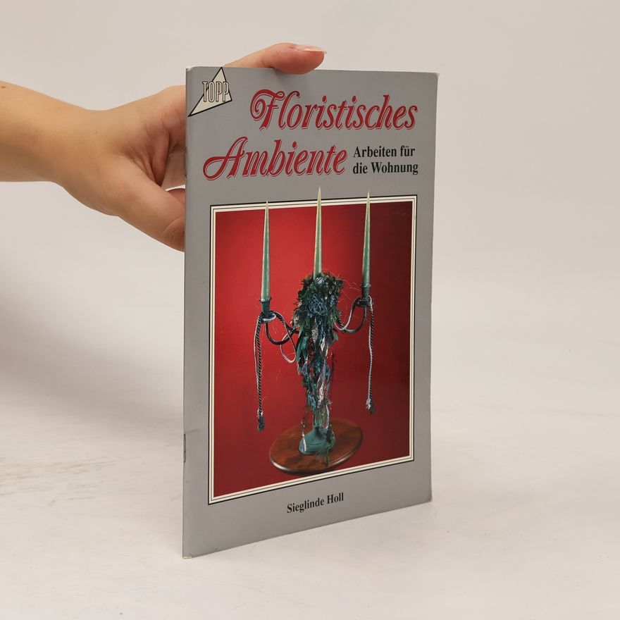 Autorenkollektiv Floristisches Ambiente