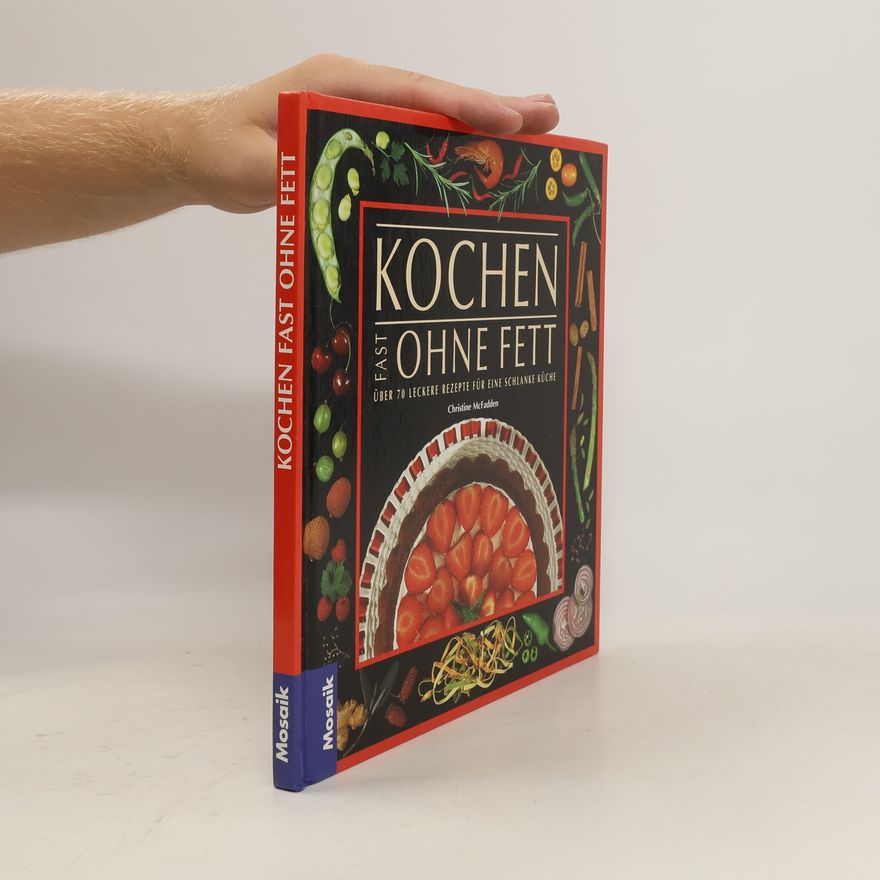Christine McFadden Kochen - fast ohne Fett