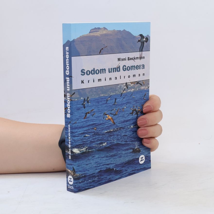 Mani Beckmann Sodom und Gomera