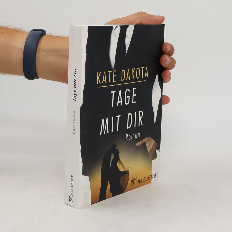 Kate Dakota Tage mit dir
