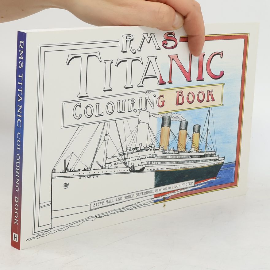 Lucy Hester RMS Titanic Colouring Book