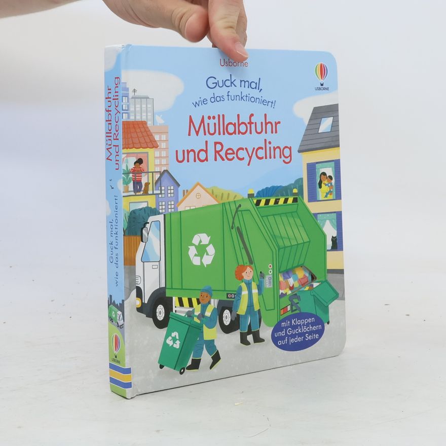 Lara Bryan Guck mal, wie das funktioniert! Müllabfuhr und Recycling
