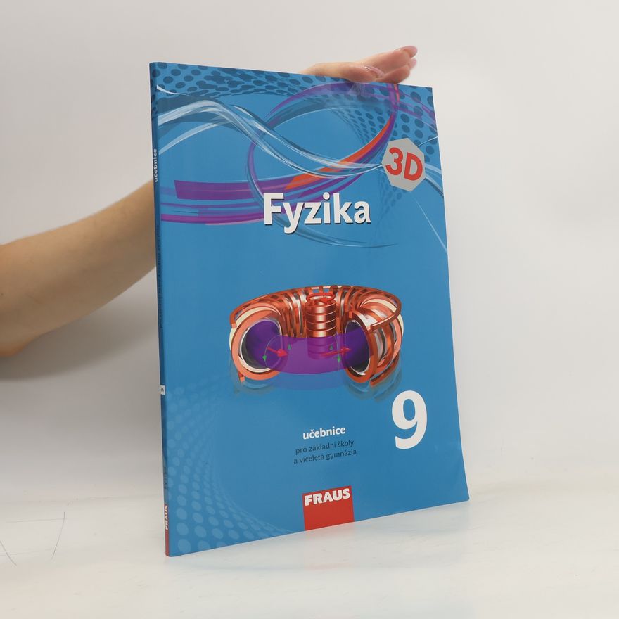AA.VV. Fyzika 9: učebnice pro základní škoy a víceletá gymnázia