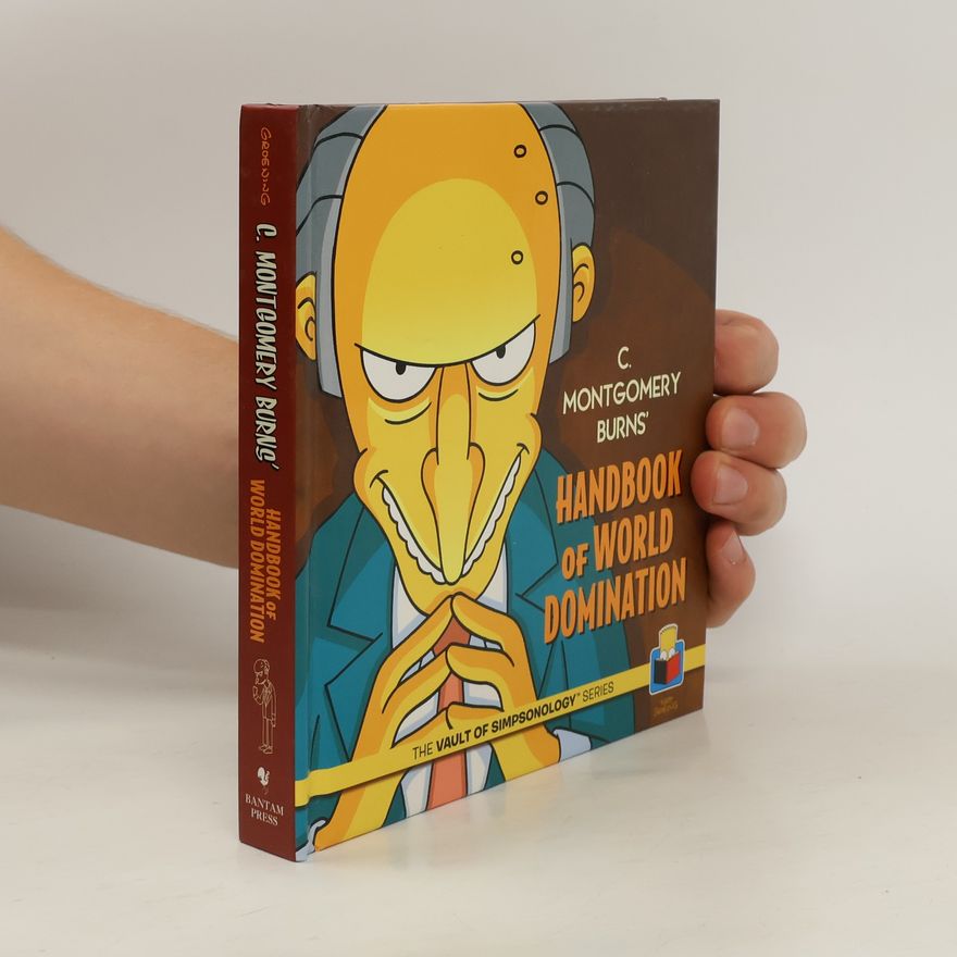 Matt Groening C. Montgomery Burns' Handbook of World Domination