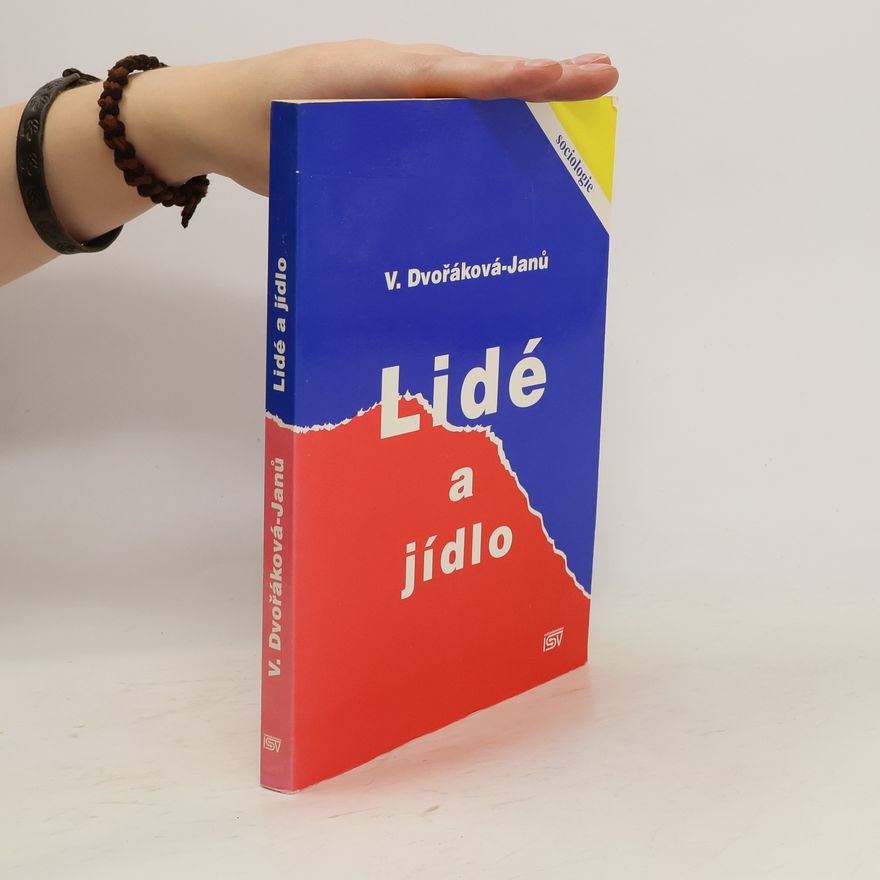 Věra Dvořáková Janů Lidé a jídlo