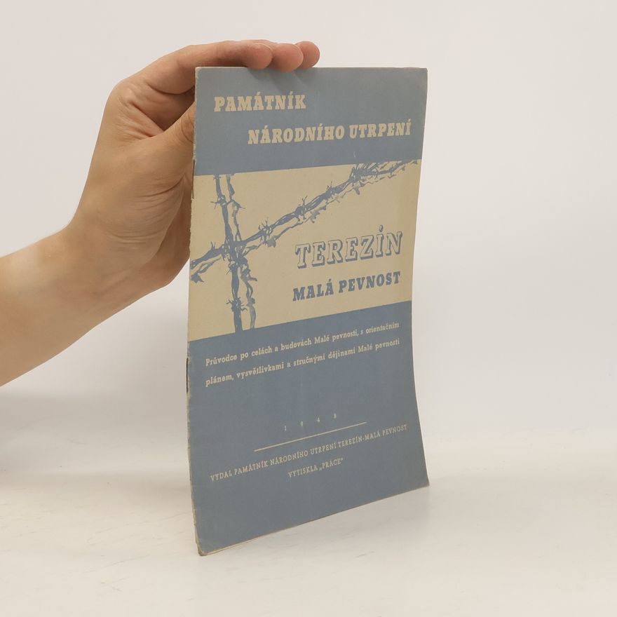 Autorenkollektiv Terezín. Malá pevnost