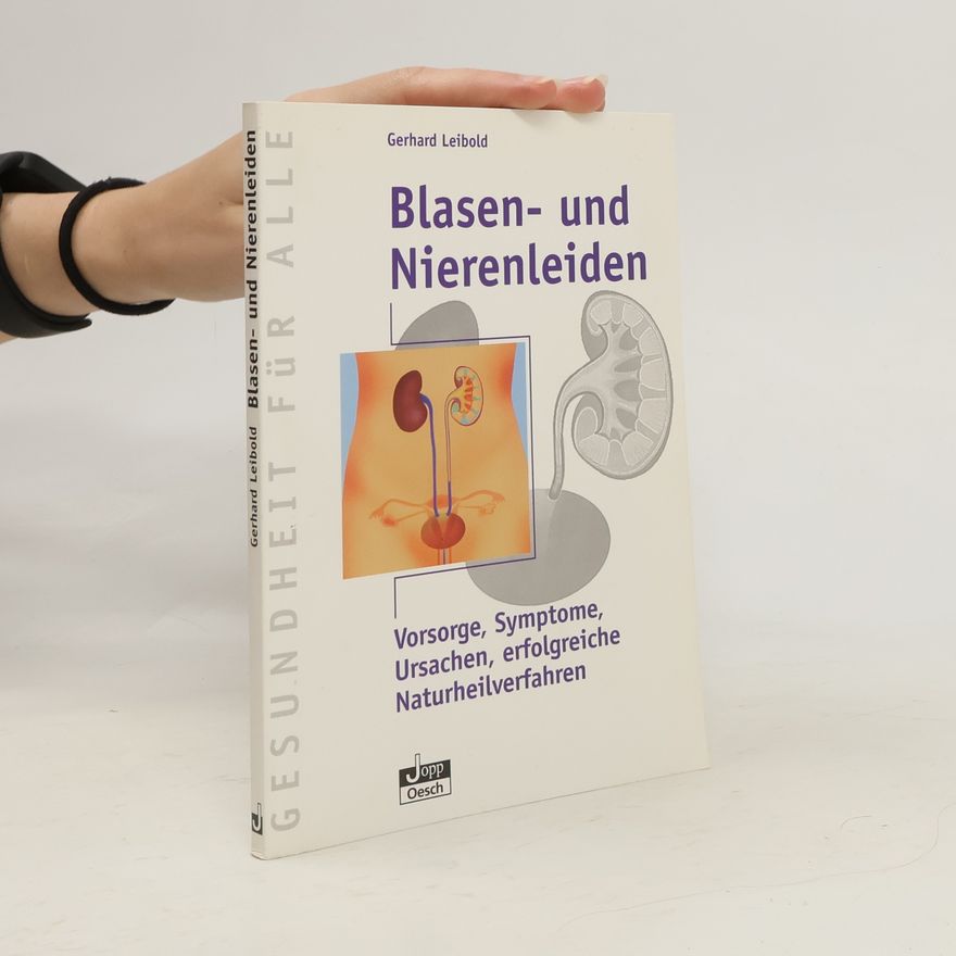 Gerhard Leibold Blasen - und Nierenleiden