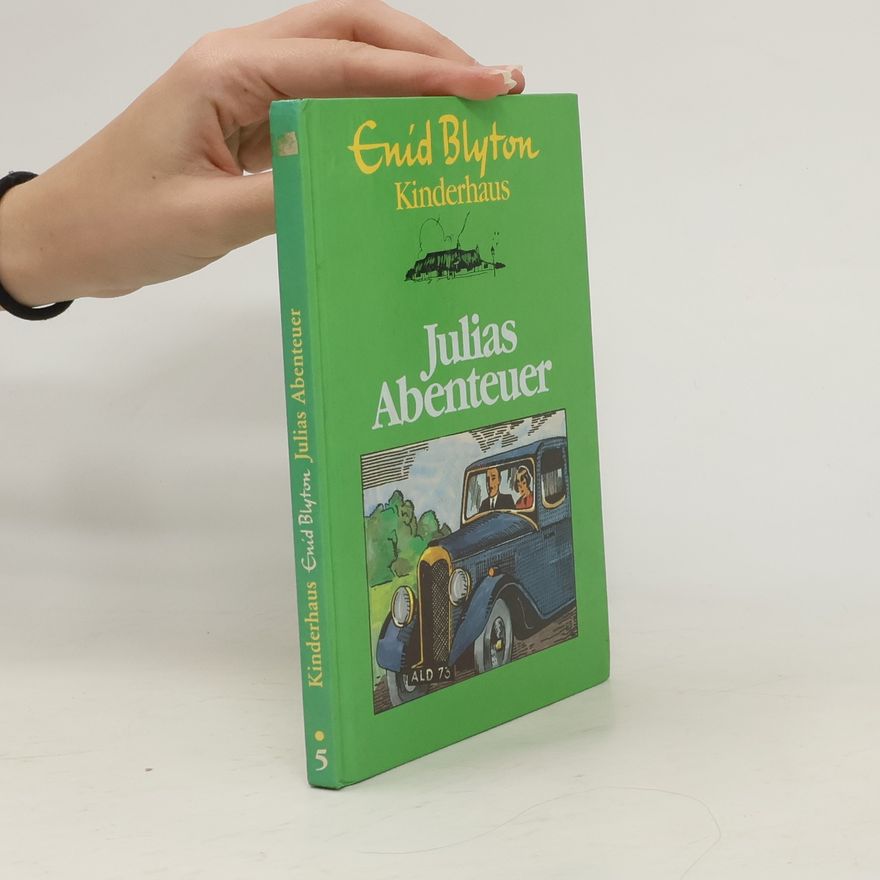 Enid Blyton Kinderhaus 5. Julias Abenteuer
