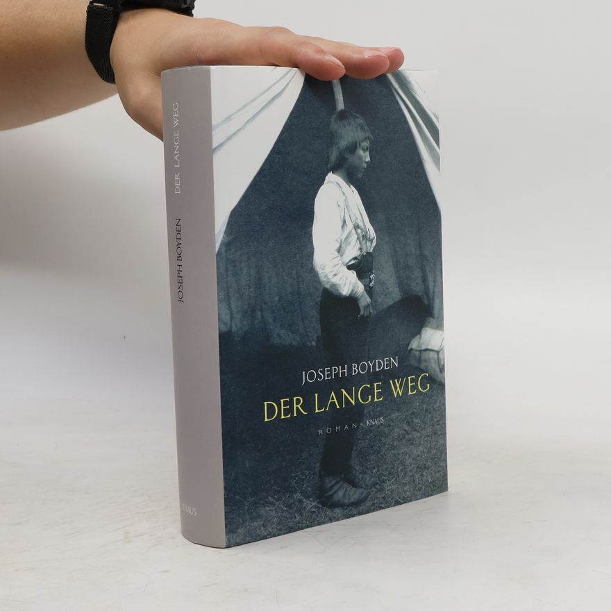 Joseph Boyden Der lange Weg