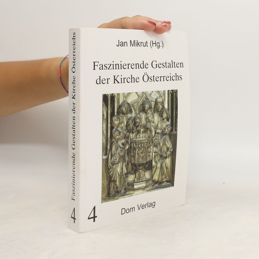 Autorenkollektiv Faszinierende Gestalten der Kirche Österreichs