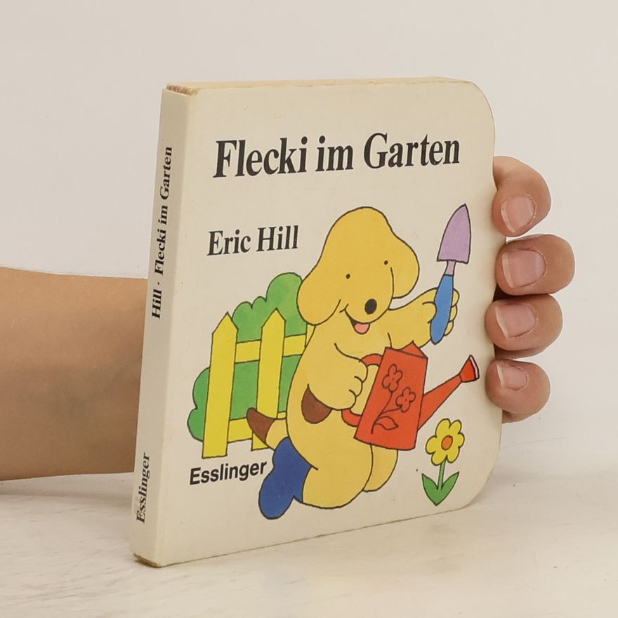 Eric Hill Flecki im Garten