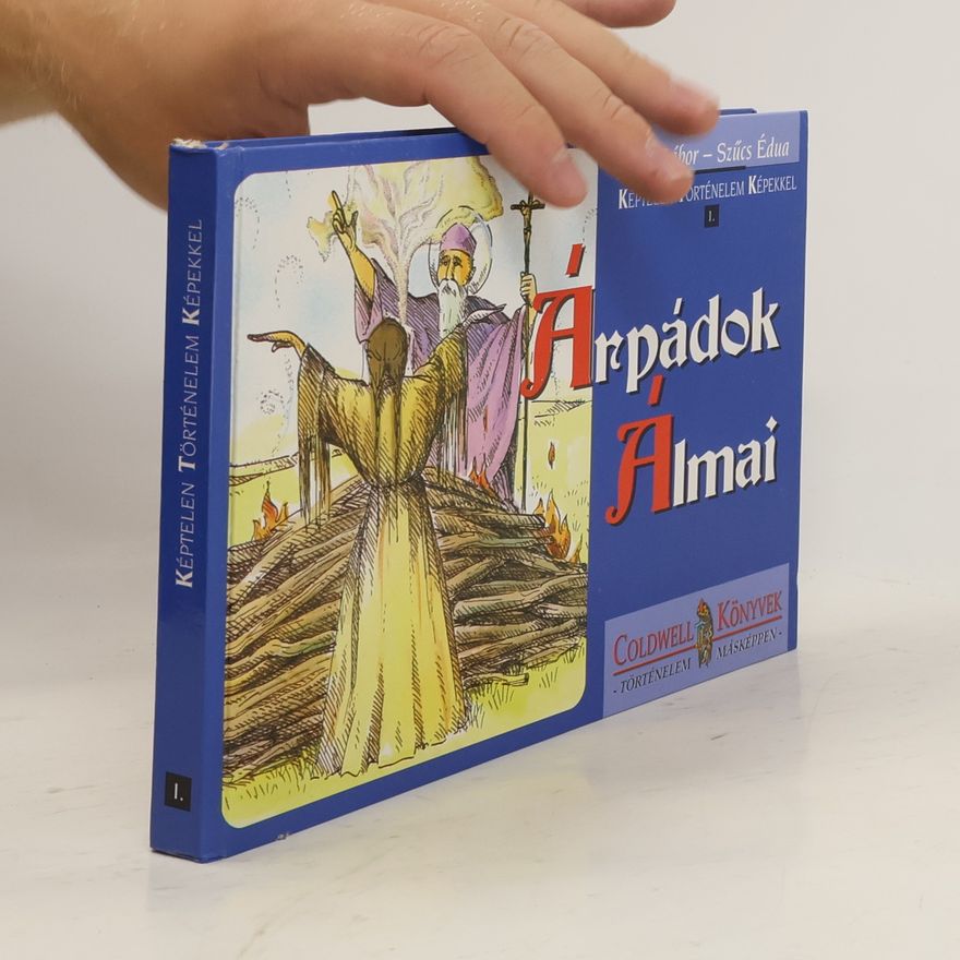 Collectif d'auteurs Árpádok álmai