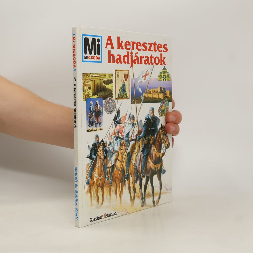 Collectif d'auteurs A keresztes hadjáratok