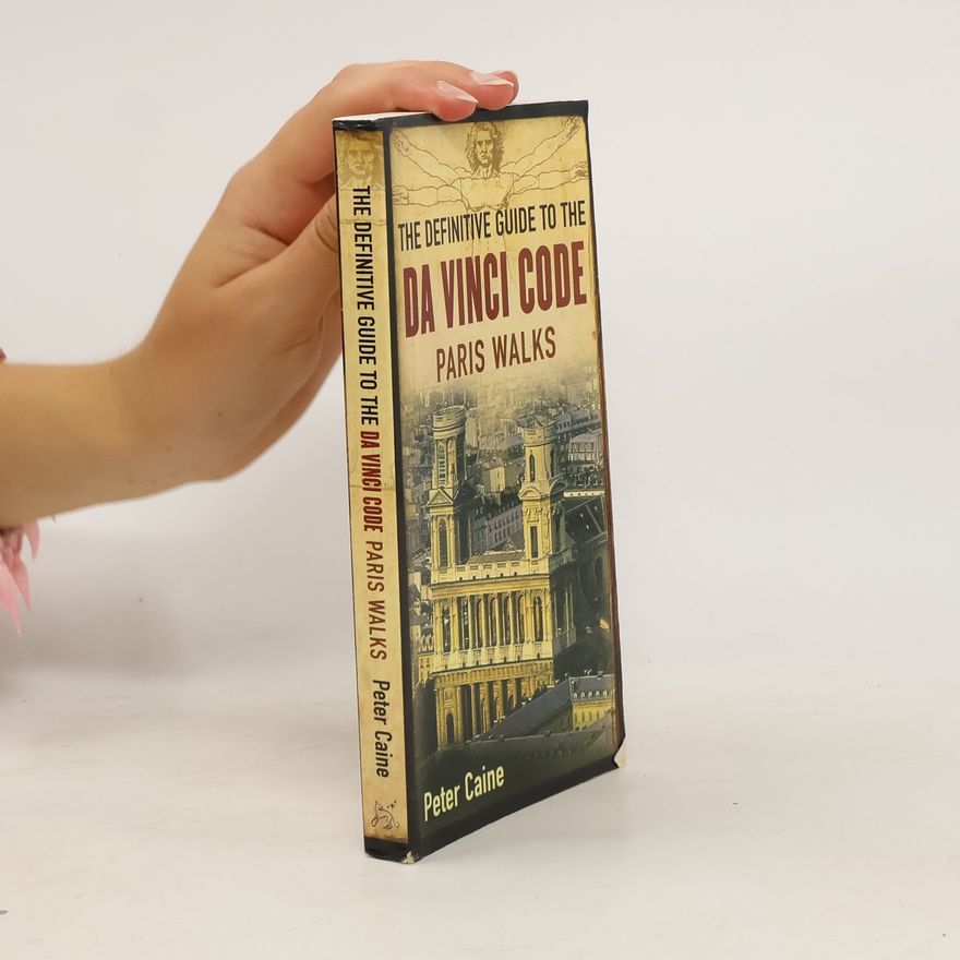 Peter Caine The Definitive Guide to the Da Vinci Code