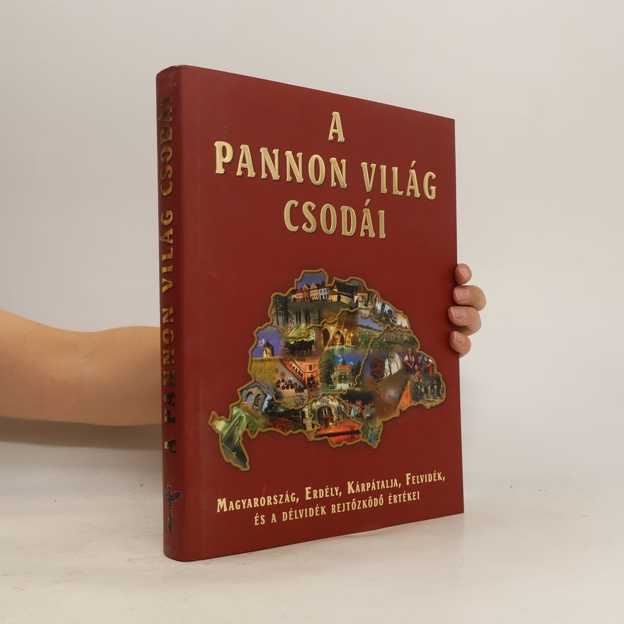 Collectif d'auteurs A Pannon világ csodái
