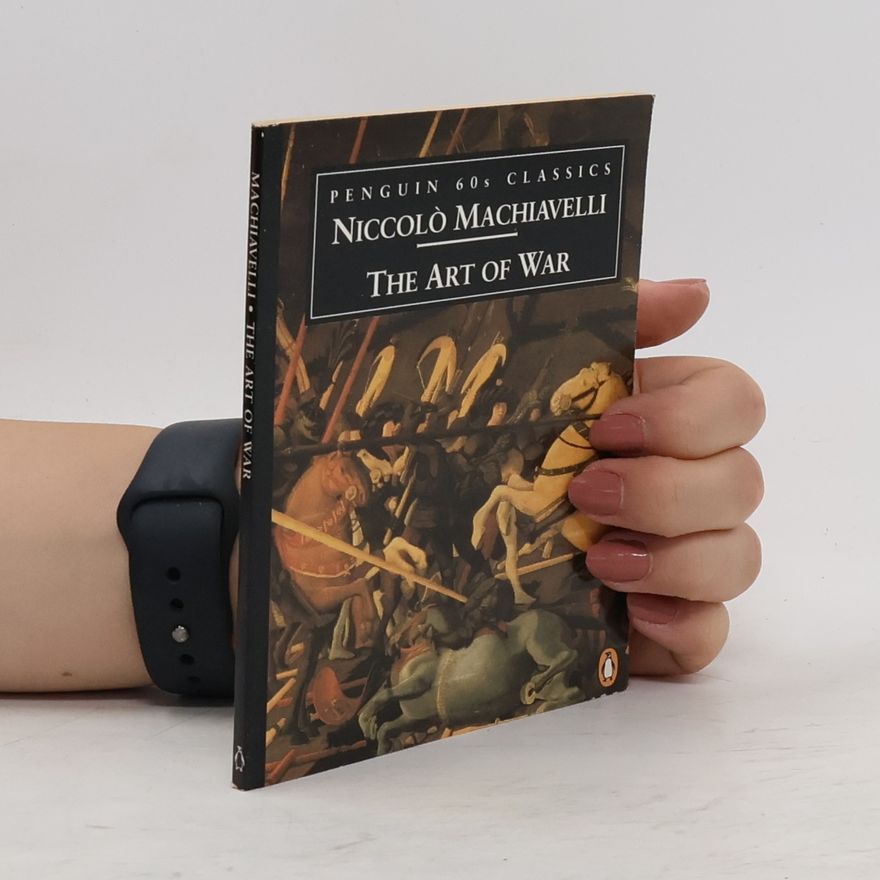 Niccolò Machiavelli The Art of War