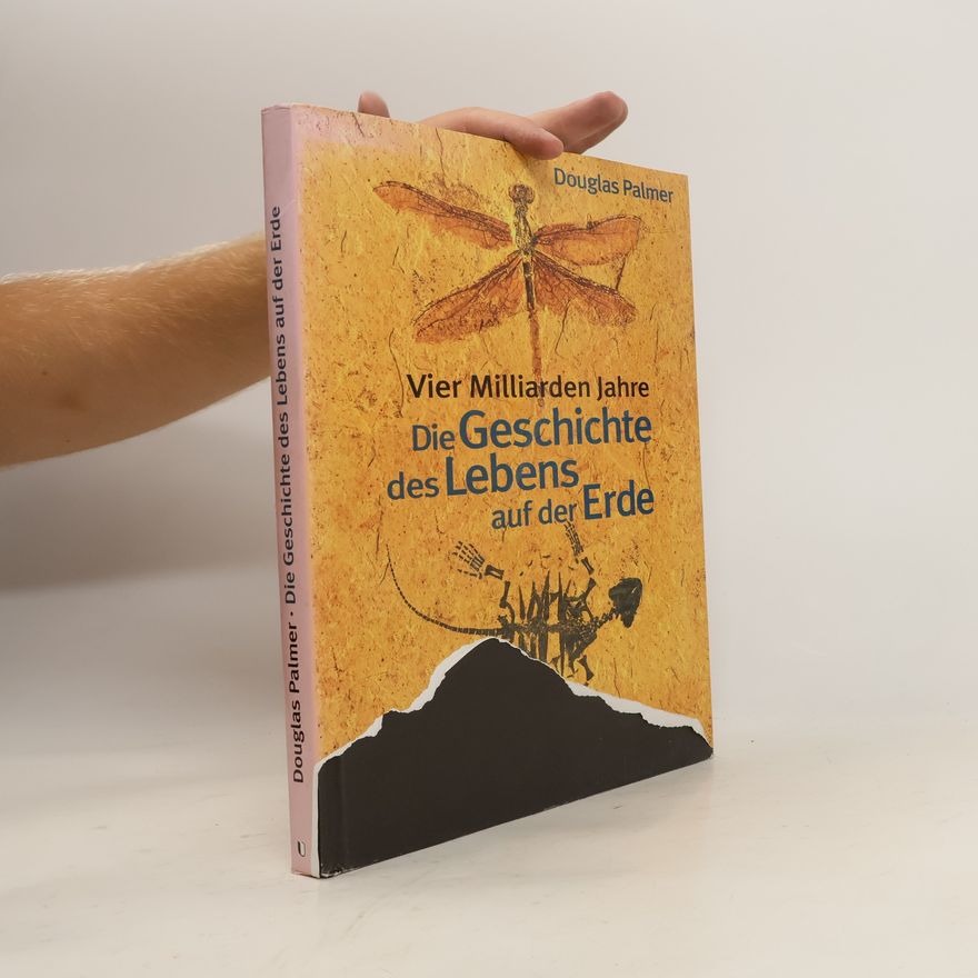 Douglas Palmer Die Geschichte des Lebens auf der Erde