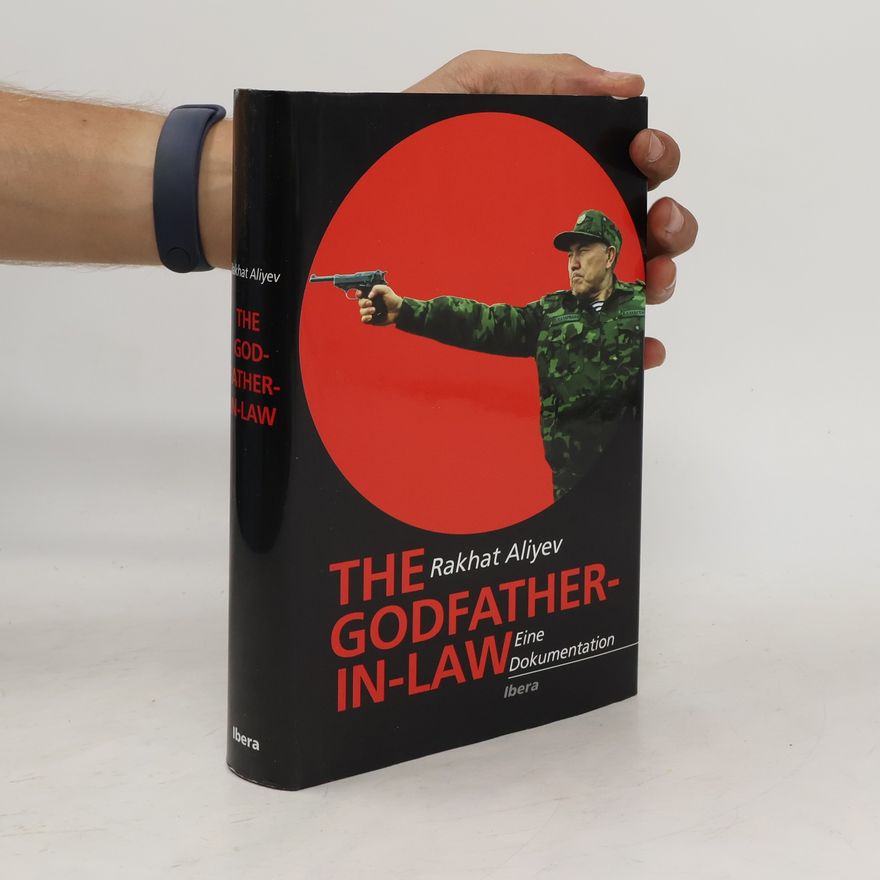 Rakhat Aliyev The godfather-in-law