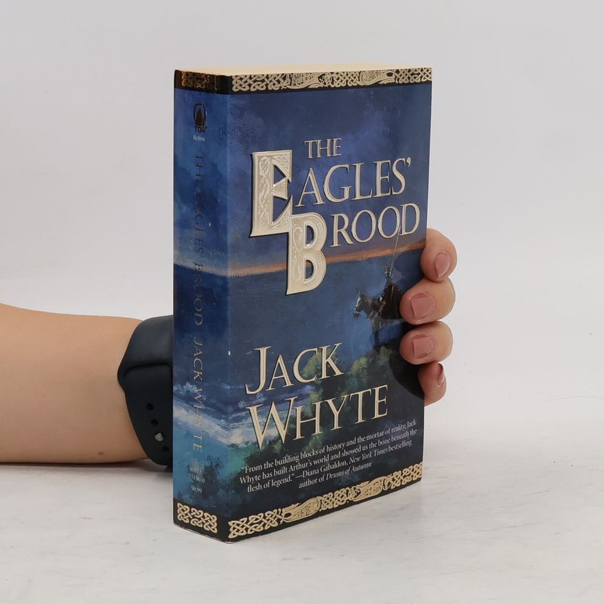 Jack Whyte The Eagles' Brood