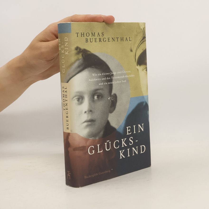 Thomas Buergenthal Ein Glückskind