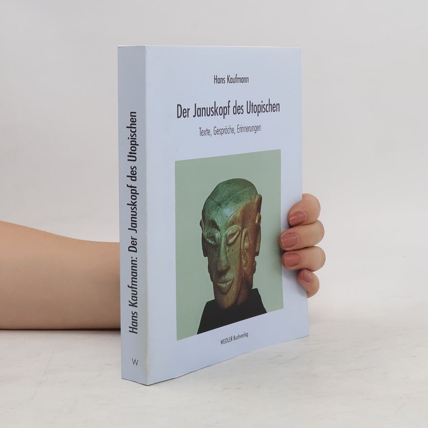 Hans Kaufmann Der Januskopf des Utopischen