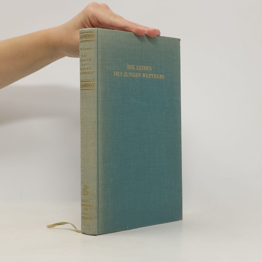 Johann Wolfgang von Goethe Die Leiden des Jungen Werthers