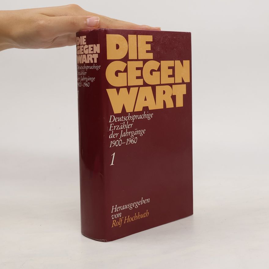 Rolf Hochhuth Die Gegenwart 1