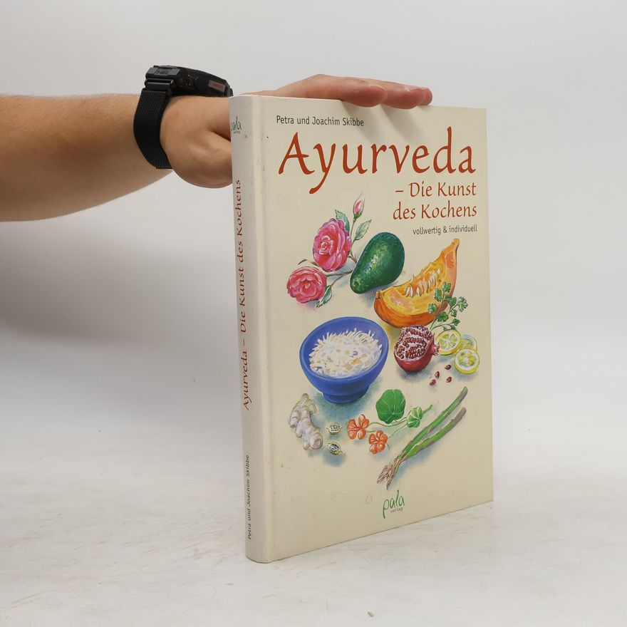 Petra Müller-Jani Ayurveda - die Kunst des Kochens