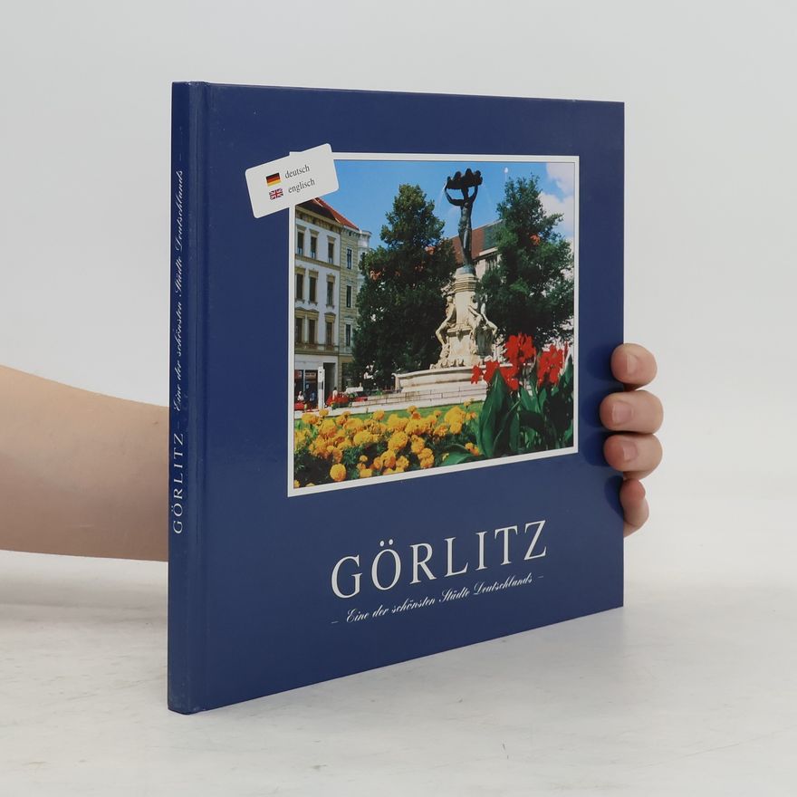 Rainer Kitte Görlitz - eine der schönsten Städte Deutschlands