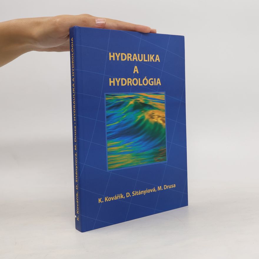 Karel Kovářík Hydraulika a hydrológia